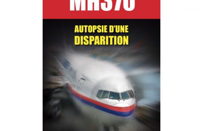 Livre : LE MYSTÈRE DU VOL MH370 Autopsie d’une disparition